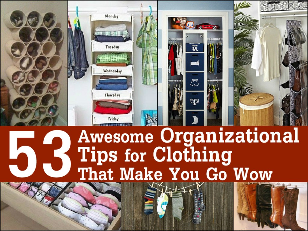 53 Awesome Organizational Tips for Clothing